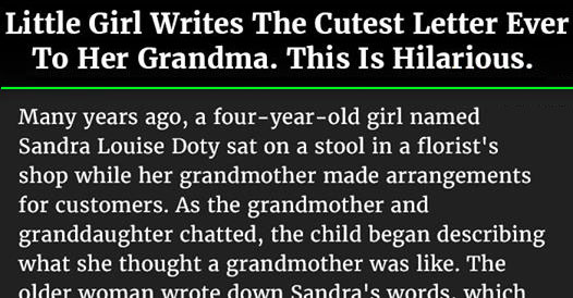 Little Girl Wrote The Cutest Letter Ever to Her Grandma