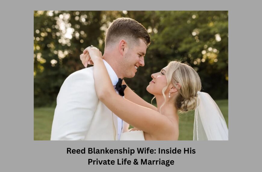 Reed Blankenship Wife: Inside His Private Life & Marriage