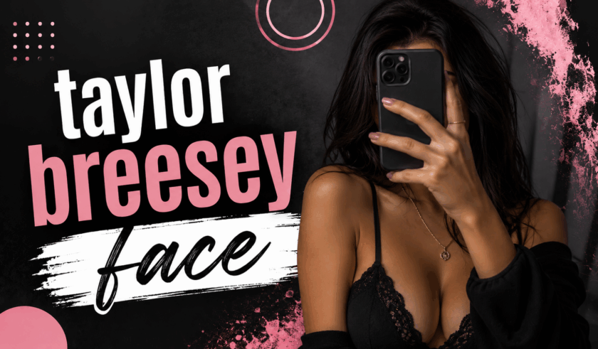 Taylor Breesey Ever Revealed Her Face